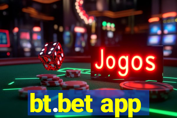 bt.bet app